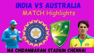 India vs Australia Match Highlights MA Chidambaram Stadium Chennai