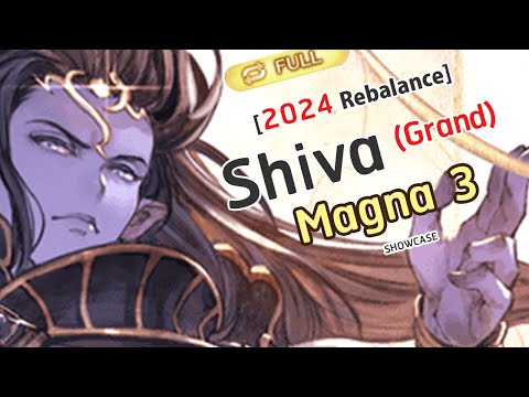 [GBF] Shiva Rebalance Test FA x M3 HL with Magna3 Grid (Mana Ver.)シヴァ x (マグナ3)【グラブル】