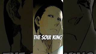 Why The SOUL KING is the STRONGEST Bleach Character! #bleachtybw #bleachdiscussion #bleach