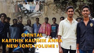 CHINTAL KARTHIK KAUSHIK NEW SONG VOLUME 1