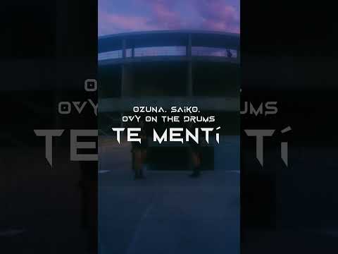 Ozuna, Saiko, Ovy on the Drums  - Te Mentí #newmusic