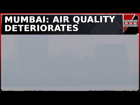 Maharashtra: Haze Engulfs Mumbai As Air Quality Deteriorates | Latest News | Weather Update | WATCH