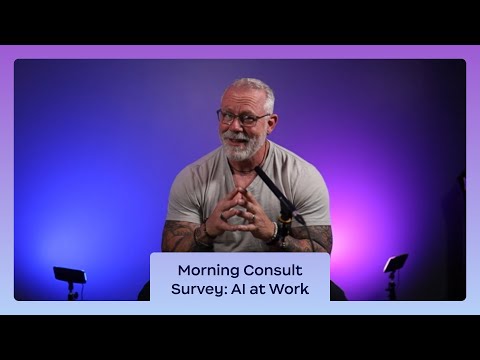 Ep. 15 | Morning Consult Survey: AI at Work | "Got a Minute?" with Patrick Kelley