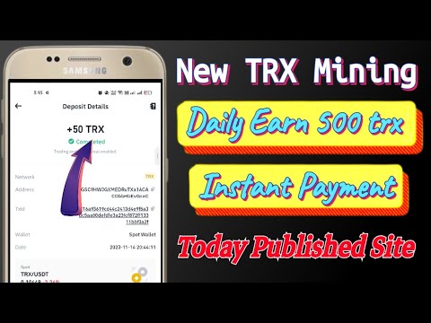 New trx mining site | Today published trx earning site | Daily earn trx | Trx mining site