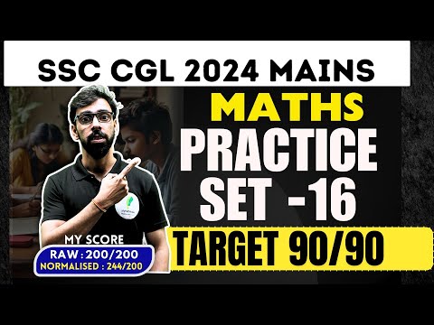 इसे कर लिया तो सिलेक्शन पक्का  I SSC CGL 2024 Mains Math's I Practice set 16 I 🔥🔥