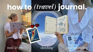 HOW TO TRAVEL JOURNAL ✈️  junk journaling, sketching, tools & tips