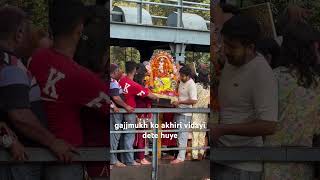 gajjmukh ko akhiri vidayi dete huye #shorts #ganeshchaturthivisarjan