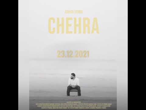 Ashish Verma - Chehra (Date Announcement)