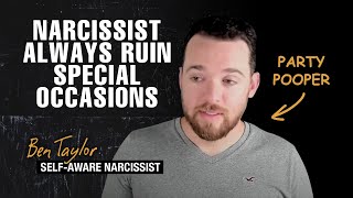 Narcissist Always Ruin Special Occasions