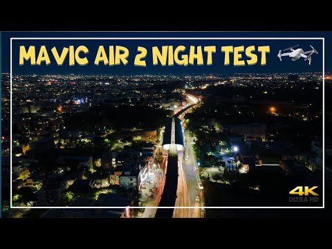 Mavic Air 2 Night Test | Mavic Air 2s Night Video