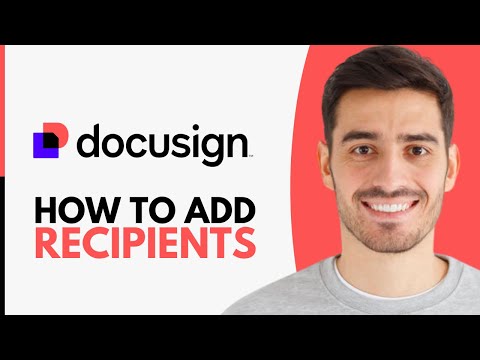 How to Add Recipients to Docusign (2024)