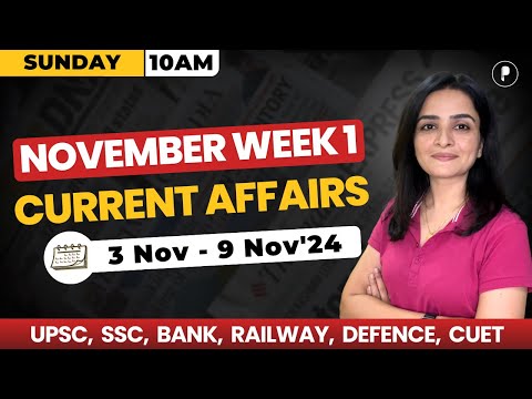 Weekly Current Affairs 2024 | November 2024 Week 1 | Parcham Classes Current Affairs #parchamclasses