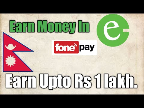 Earn Cash In eSewa In Nepal - Make Money Online In Nepal 2021 - Earn Money With Fonepay App