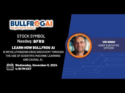 BullFrog AI Holdings, Inc. (NASDAQ: BFRG) Investor Webinar - Nov. 6, 2024