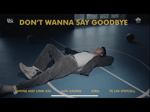 BNLK   Don'tWannaSayGoodBye Official Music Video