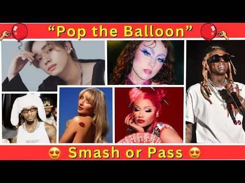 Celebrity Smash or Pass | Pop the Balloon Edition