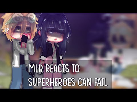 Mlb reacts to “ superheroes can fail “ // Gacha club // GCRV