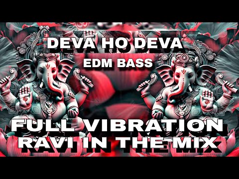 Deva Ho Deva Ganpati Deva Dj Hard Vibration Mix Tumse Badhkar kon Ganpati Dj Song Edm Mix New  Hindi