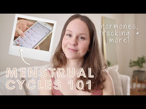 MENSTRUAL CYCLES 101 | Understanding Hormones, Cycle Phases, Tracking & More!