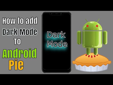 How to get Dark mode on ANY Android 9 Pie phone