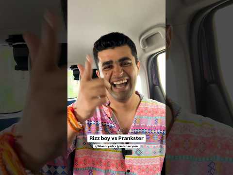 Rizz boy vs Prankster🥴 | Yash Lalwani #shorts #rizz #prank