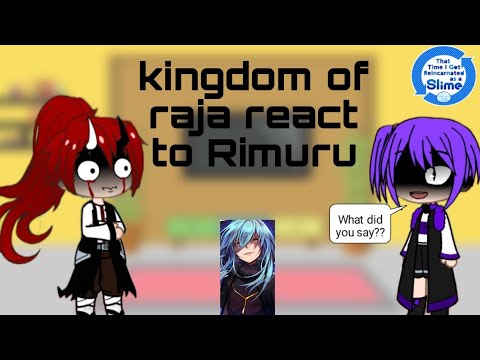 kingdom  raja react to rimuru Tempest/リムル゠テンペスト|ships:??|