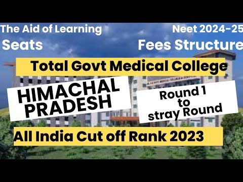 Himachal Pradesh All India Neet Cutoff 2023|Fees|Seats|Neet2024-25|The Aid of Learning