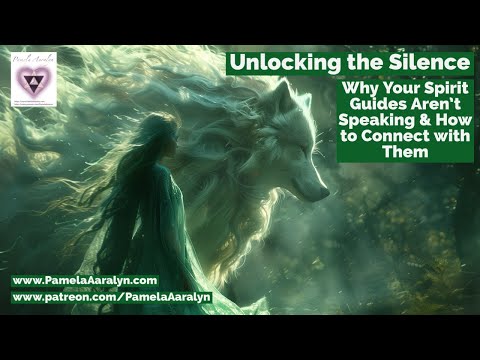 Unlocking the Silence: Why Your Spirit Guides Aren't Speaking & How to Connect with Them