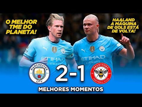 HAALAND NÃO PERDOA | Manchester City 2x1 Brentford | Melhores Momentos 2024