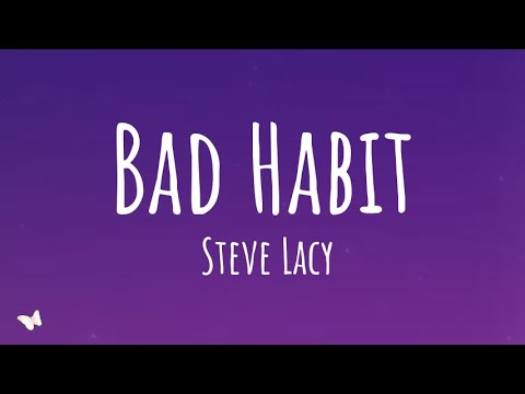 Steve Lacy - Bad Habit (Lyrics)