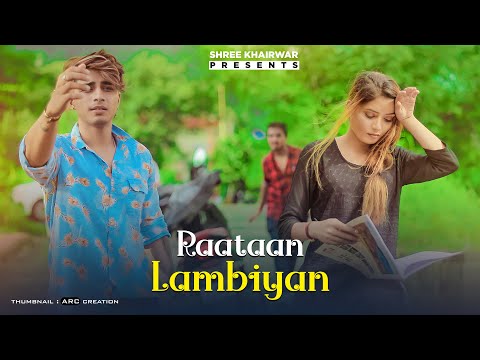 Raataan Lambiyan | Jubin Nautiyal | Teri Meri Gallan Hogi Mashhur | New Love Story | Shree Khairwar