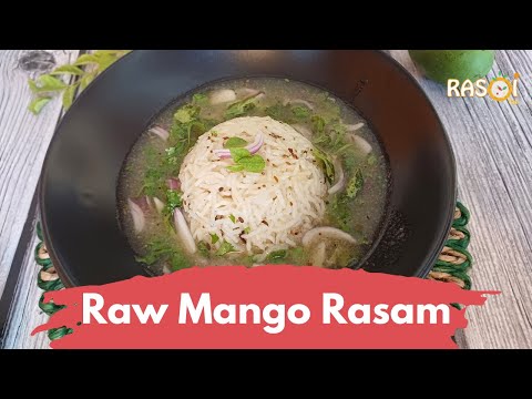 Raw Mango Rasam Recipe | कच्ची कैरी का रसम | Light Lunch Ideas | Raw Mango Recipe