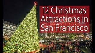 12 San Francisco Christmas Attractions