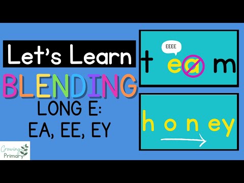 Let's Learn Blending Long E: EA, EE, EY