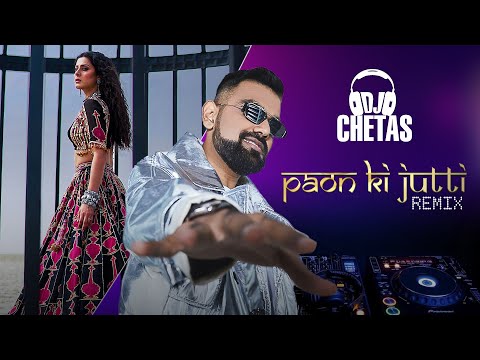 Paon Ki Jutti (DJ Chetas Remix) - Jyoti Nooran | Isha Malviya | Jaani | Arvvindr S Khaira | Bunny