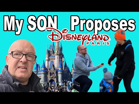 My SON Adam Proposes To Holly - Disneyland Paris