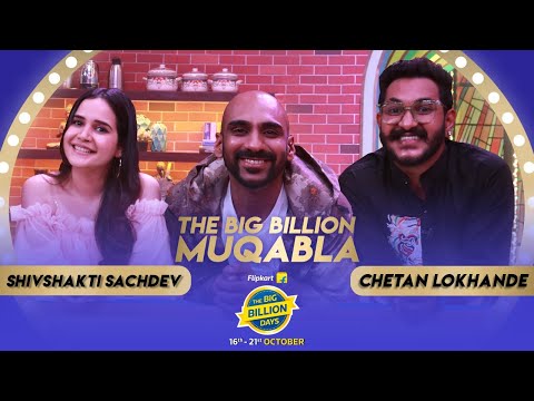 Flipkart Big Billion Muqabala | Episode 4: ShivShakti Sachdev vs Chetan Lokhande | Sahil Khattar