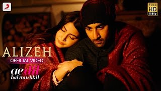 Alizeh - Ae Dil Hai Mushkil | Ranbir | Anushka | Pritam | Amitabh | Arijit I Ash | Shashwat