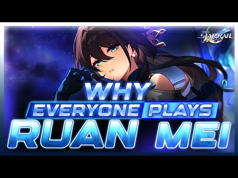 Why EVERYONE Plays: Ruan Mei | Honkai: Star Rail