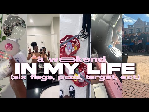 A WEEKEND IN MY LIFE || six flags, pool, target, crumbl cookie, ect