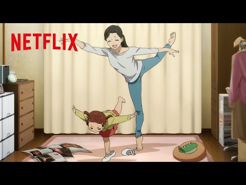 アクロバティックさらさら - 愛する娘を失って | ダンダダン | クリップ映像 | Netflix Japan