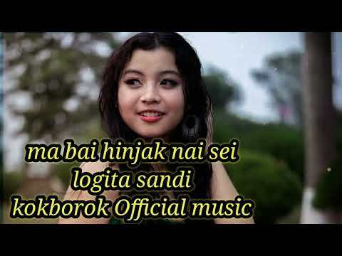 Mabai hinjak nai se Logita sandi kokborok music 2022 s9ng