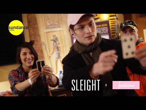 SLEIGHT x Fontaine : Magic at Sundance 2016