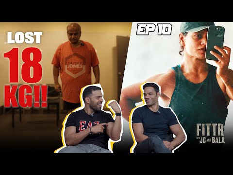 FITTR with JC & Bala Episode 10 - Deepak lost 18 kg but what about Sapna?