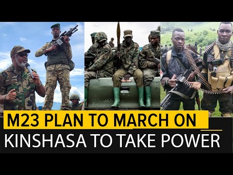 M23 Rebels Preparing to March all the way to Kinshasa with Special Forces