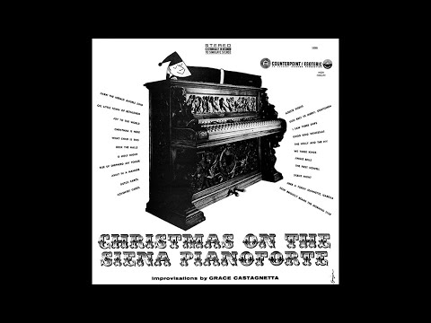 "Christmas on the Siena Pianoforte" Grace Castagnetta 1965