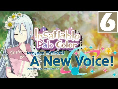 "What's Most Precious" | Insatiable Pale Color -【Project Sekai: A New Voice!】