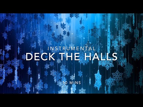 Deck the Halls Christmas Song 🎁 Playlist with 10 Different Instrumental Versions