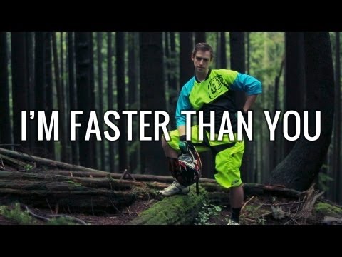 I'm Faster Than You