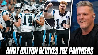 Andy Dalton Revives The Panthers, They May Be Contenders?! | Pat McAfee Show